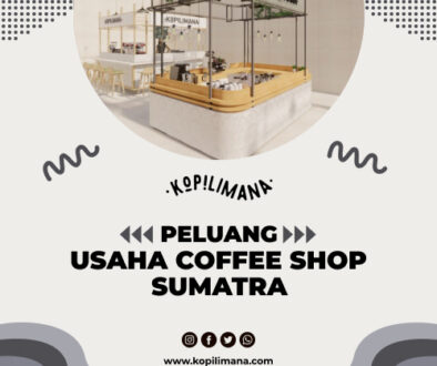 Peluang Usaha Coffee Shop Sumatra